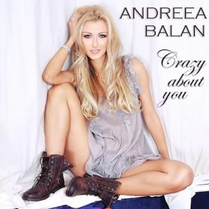 Andreea-Balan-Crazy-about-you