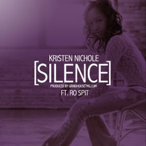 Kristen-Nichole-E28093-Silence-28feat.-Ro-Spit29