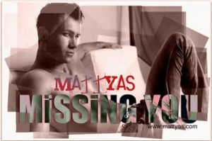 Mattyas-Missing-you