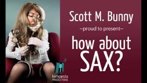 Scott-M-Bunny-How-about-sax