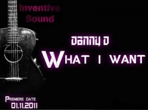 Inventive-Sound-feat.-Danny-D-What-I-want